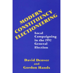 Modern Constituency Electioneering: Local Campaigning in the 1992 General Election