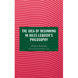 The Idea of Beginning in Jules Lequier's Philosophy