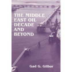 The Middle East Oil Decade and Beyond