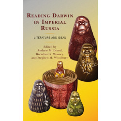 Reading Darwin in Imperial Russia: Literature and Ideas