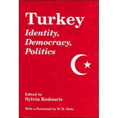 Turkey: Identity, Democracy, Politics