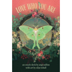 Love Who You Are: An Oracle deck