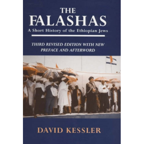 The Falashas: A Short History of the Ethiopian Jews