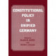 Constitutional Policy in Unified Germany