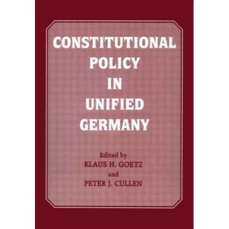 Constitutional Policy in Unified Germany