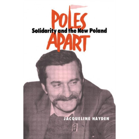 Poles Apart Cb: Solidarity and The New Poland