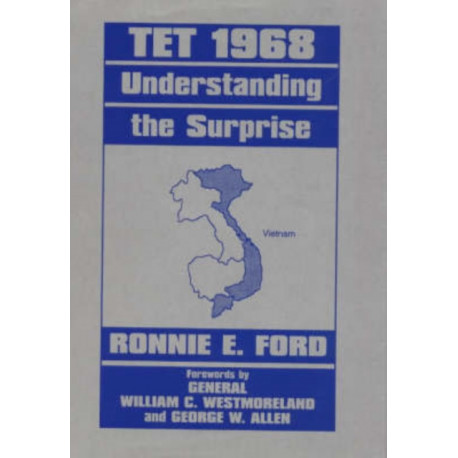 Tet 1968: Understanding the Surprise