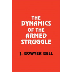 The Dynamics of the Armed Struggle
