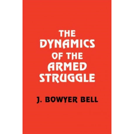The Dynamics of the Armed Struggle