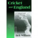 Cricket and England: A Cultural and Social History of Cricket in England between the Wars