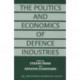The Politics and Economics of Defence Industries