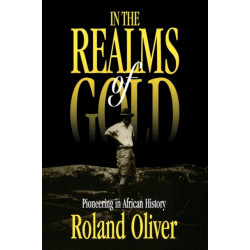 In the Realms of Gold: Pioneering in African History