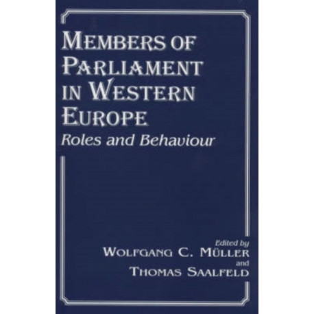 Members of Parliament in Western Europe: Roles and Behaviour