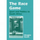 The Race Game: Sport and Politics in South Africa