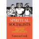 Spiritual Socialists: Religion and the American Left