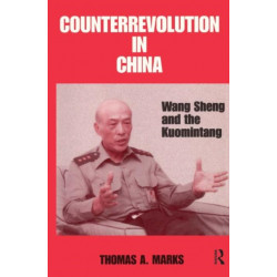 Counterrevolution in China: Wang Sheng and the Kuomintang