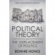 Political Theory and the Displacement of Politics
