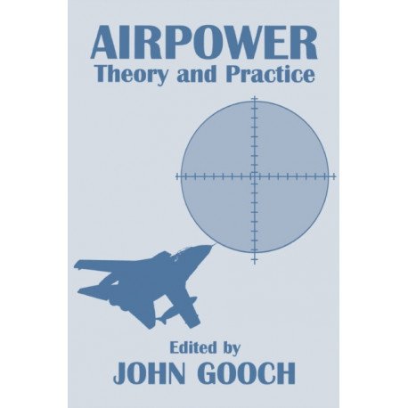 Airpower: Theory and Practice