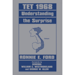 Tet 1968: Understanding the Surprise