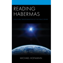 Reading Habermas: Structural Transformation of the Public Sphere