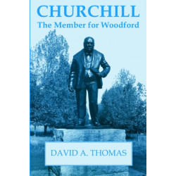 Churchill, the Member for Woodford