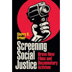 Screening Social Justice: Brave New Films and Documentary Activism