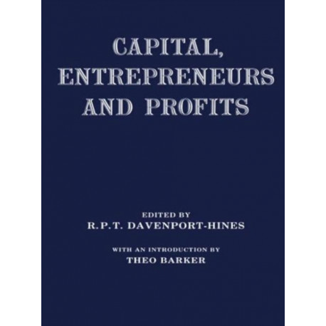 Capital, Entrepreneurs and Profits
