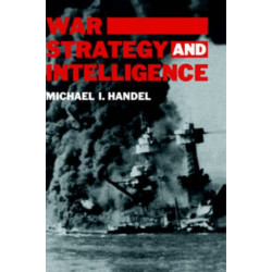 War, Strategy and Intelligence
