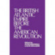 The British Atlantic Empire Before the American Revolution
