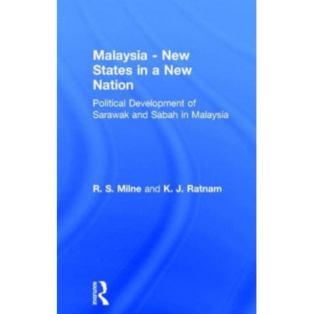 Malaysia: New States in a New Nation