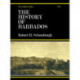 The History of Barbados: From the First Discovery of the Island, in the Year 1605, till the Accessio