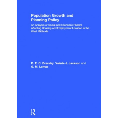 Population Growth and Planning Policy: Housing and Employment Location in the West Midlands