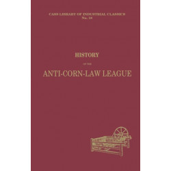History of the Anti-Corn Law League