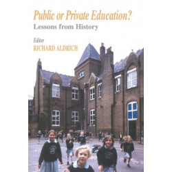 Public or Private Education?: Lessons from History