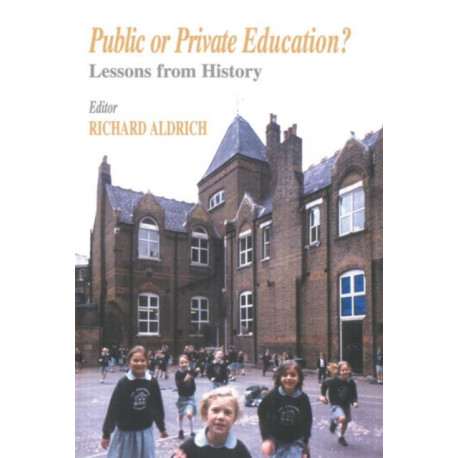 Public or Private Education?: Lessons from History