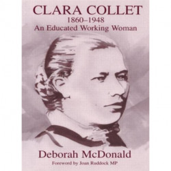 Clara Collet, 1860-1948: An Educated Working Woman