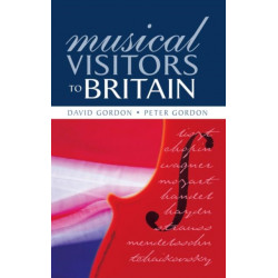 Musical Visitors to Britain
