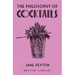 The Philosophy of Cocktails
