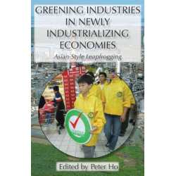 Greening Industries in Newly Industrializing Economies