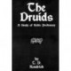 The Druids: A Study in Keltic Prehistory