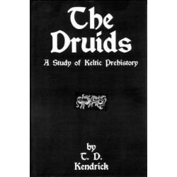 The Druids: A Study in Keltic Prehistory
