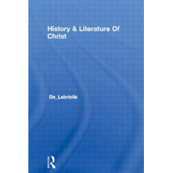History & Literature Of Christ