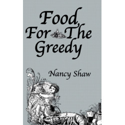 Food For The Greedy