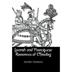 Spanish and Portuguese Romances of Chivalry