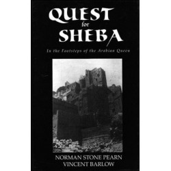 Quest For Sheba: In the Footsteps of the Arabian Queen