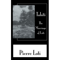 Tahiti The Marriage Of Loti