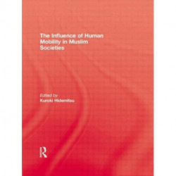 The Influence Of Human Mobility In Muslim Societies