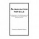 Globalisation For Sale: An Analysis of the Interdynamics of Globalization, Valorization and Marginalization
