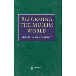 Reforming The Muslim World