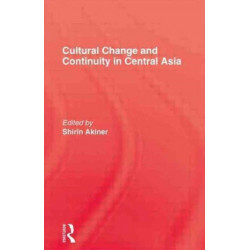 Cultural Change & Continuity In Central Asia